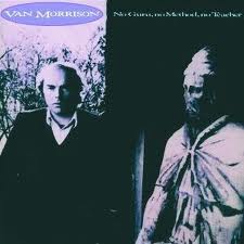 Van Morrison-No Guru No Method No Teacher 1986